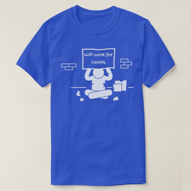 Kommer att arbeta för Coral T Shirt (Design framsida)