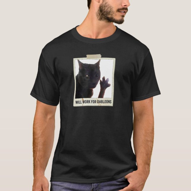 Kommer Att Arbeta För Dabloons, Rolig Katt Dabloon T Shirt (Framsida)