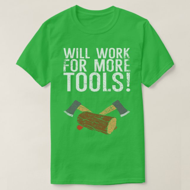 Kommer att arbeta för mer Verktyg T Shirt (Design framsida)