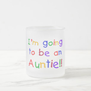 Kommer att bli en Auntie Primary Färg Frostad Glasmugg