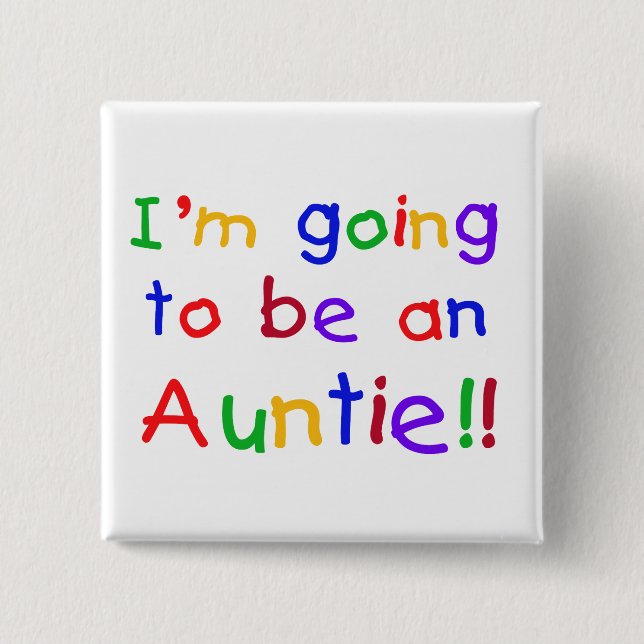 Kommer att bli en Auntie Primary Färg Knapp (Framsida)