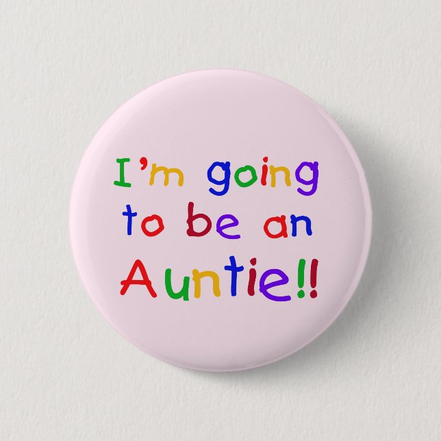 Kommer att bli en Auntie Primary Färg Knapp (Framsida)