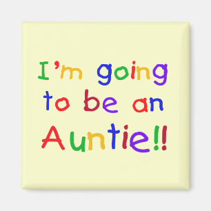 Kommer att bli en Auntie Primary Färg Magnet