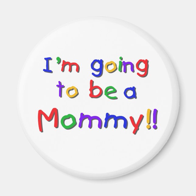 Kommer att bli Mamma Primary Färg Magnet (Framsidan)