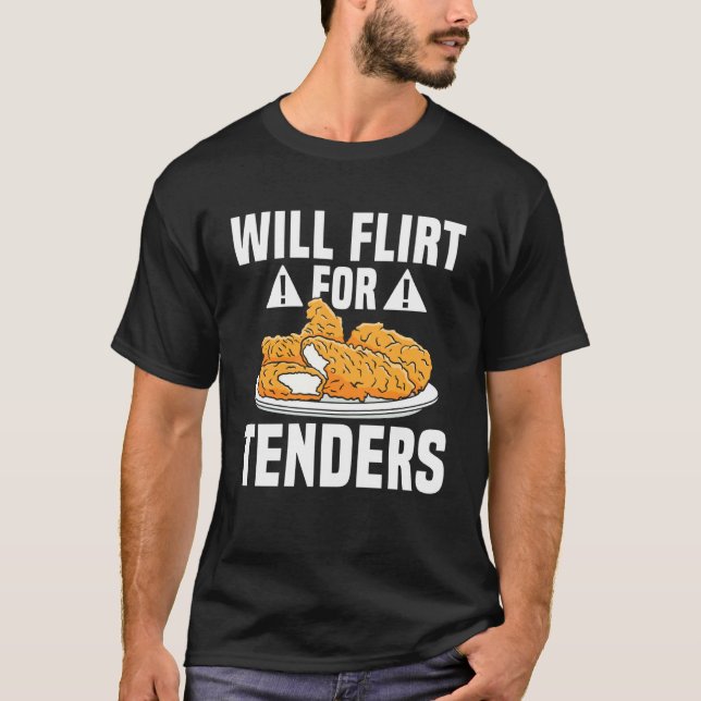 Kommer att flörta för Chicken Tender T Shirt (Framsida)