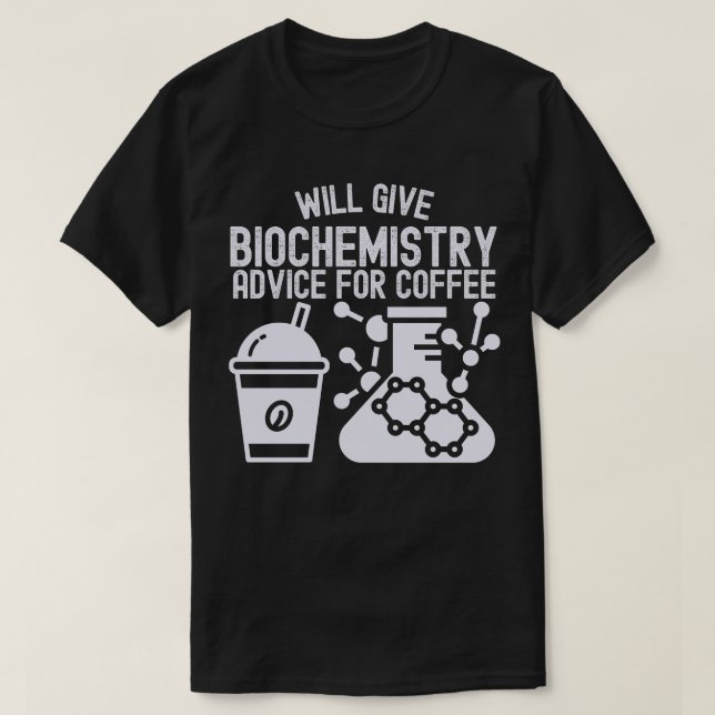 Kommer att ge biokemi råd för kaffe t shirt (Design framsida)