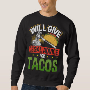 Kommer Att Ge Juridisk Råd För Tacos Advokat Lång Ärmad Tröja