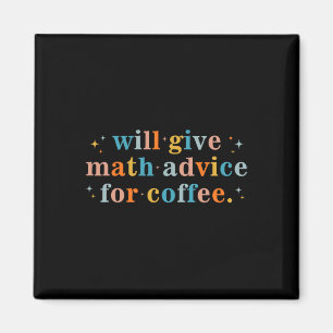 Kommer Att Ge Matematikrådgivning För Kaffe Matema Magnet