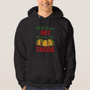 Kommer att ge råd för tacos lärare konstnär hoodie