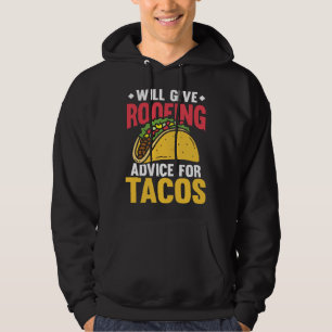 Kommer att ge takrådgivning för tacos tex mex tort hoodie