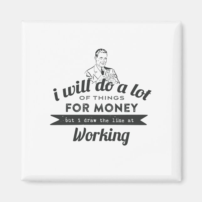 Kommer att göra mycket för pengarna men arbeta magnet (Framsidan)