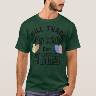 Kommer att handla med mina barn för ägggungsrund M T Shirt