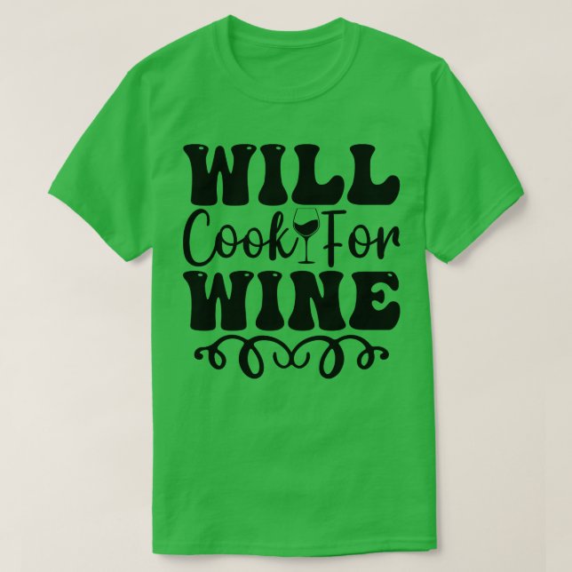 Kommer att laga mat till vin t shirt (Design framsida)