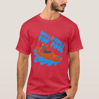 Kommer att paddla för mat kajakpaddling kajak kaja t shirt