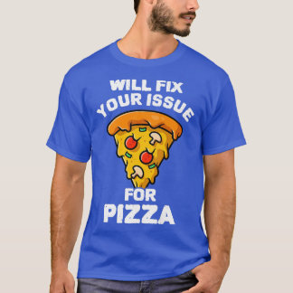 Kommer att reda ut problemet med Pizza Eating Pizz T Shirt