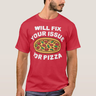 Kommer att reda ut problemet med Pizza Eating Pizz T Shirt