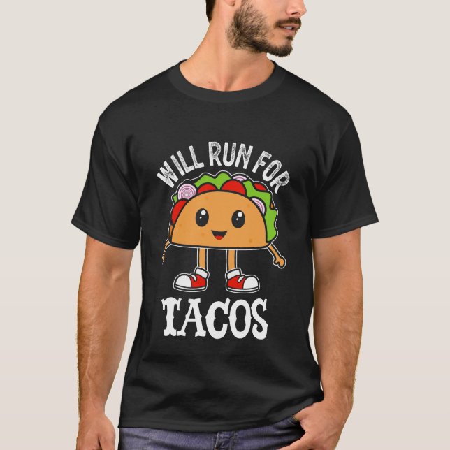 Kommer Att Springa Efter Tacos T Shirt (Framsida)