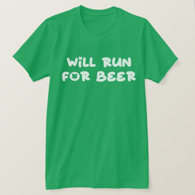 Kommer att springa för grönt öl, St. Patricks dag- T Shirt (Design framsida)