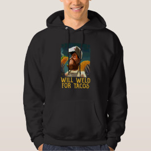 Kommer att svetsa för tacos Svetskostym Svet Hoodie