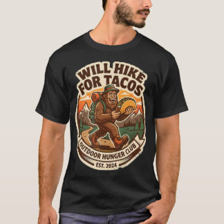 Kommer att vandra för tacos Bigfoot vandring campi T Shirt