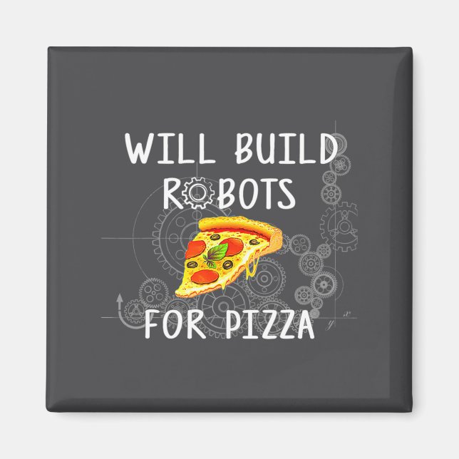 Kommer Bygga Robotar För Zza Rolig Robotik  Magnet (Framsidan)