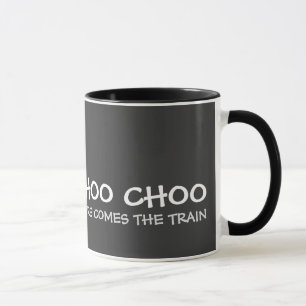 "Kommer Choo Choo här det röda tåg"/svartmuggen Mugg