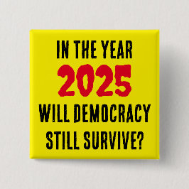 KOMMER DEMOKRATIN ATT ÖVERLEVA UNDER 2025? KNAPP