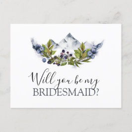 Kommer du att bli Bridesmaid Rustic Mountains Wate Meddelande Vykort
