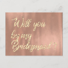 Kommer du att bli min bridesaid Ro Rosa Guld Faux? Inbjudan Vykort