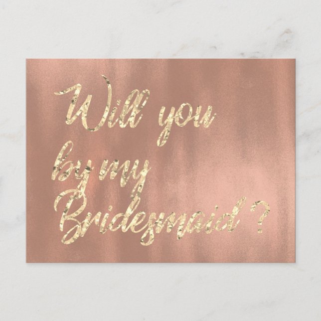 Kommer du att bli min bridesaid Ro Rosa Guld Faux? Inbjudan Vykort (Framsida)