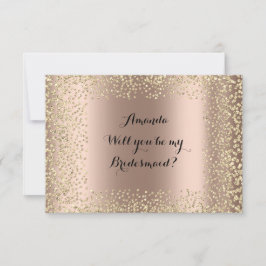 Kommer du att bli min bridesaid Rosa ros Guld Conf Inbjudningar