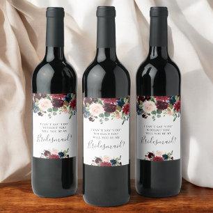 Kommer du att bli min Bridesmaid Burgundy-Blommigt Vinflaska Etikett