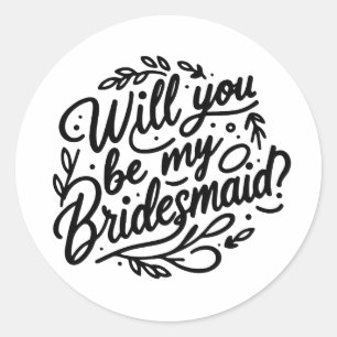 Kommer du att bli min Bridesmaid? Elegant Foliage Runt Klistermärke
