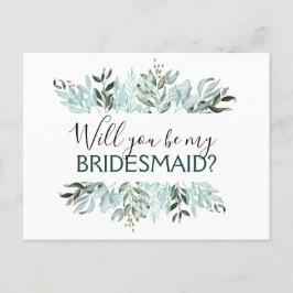 Kommer du att bli min Bridesmaid Eucalyptus Greene Meddelande Vykort
