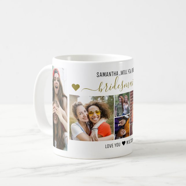 Kommer du att bli min Bridesmaid Frieri Photo Coll Kaffemugg (Framsida vänster)