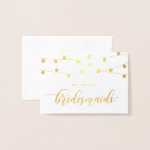 Kommer du att bli min bridesmaid Hanging String Lj Folierat Kort