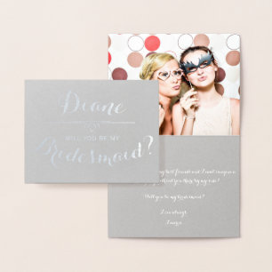 Kommer du att bli min Bridesmaid? Kursiv Personlig Folierat Kort