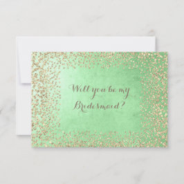 Kommer du att bli min Bridesmaid Mint Guld Champai Inbjudningar