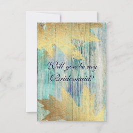 Kommer du att bli min Bridesmaid? Rustic Golden Mi Inbjudningar