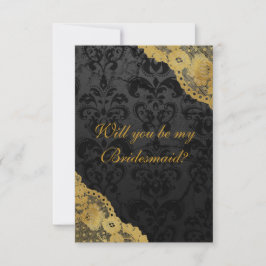 Kommer du att bli min Bridesmaid? Rustic Guld Blac Inbjudningar