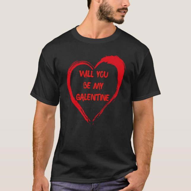 Kommer du att bli min Galentine Galentines Day Bes T Shirt (Framsida)