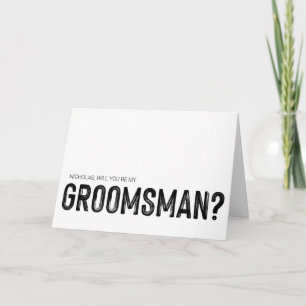 Kommer du att bli min Groomsman Frieri fråga Bröll Kort