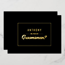 Kommer du att bli min Groomsman? Svarta Guld Bröll