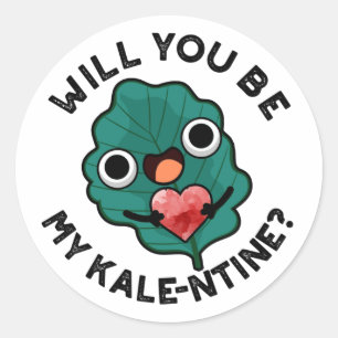 Kommer du att bli min Kale entine Funny Valentine Runt Klistermärke