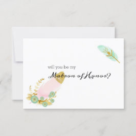 Kommer du att bli min Matron för heder Boho Rosa o