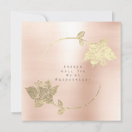 Kommer du att bli min Rosa i Bridesmaid  Ro Guld Inbjudningar