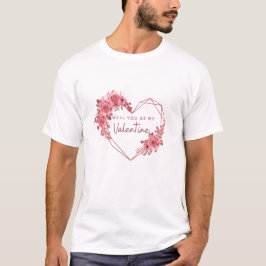 Kommer du att bli min Valentine Romantic Heart Typ T Shirt