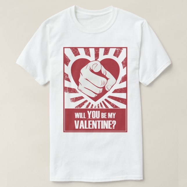 Kommer du att bli min Valentine? T Shirt (Design framsida)