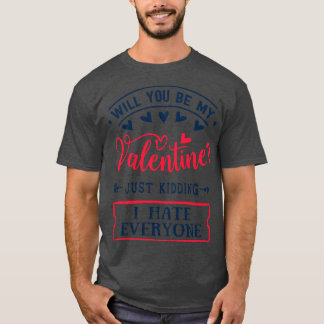 Kommer du att bli min Valentine? T Shirt