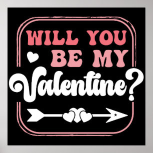 Kommer du att bli min Valentine Valentines day val Poster